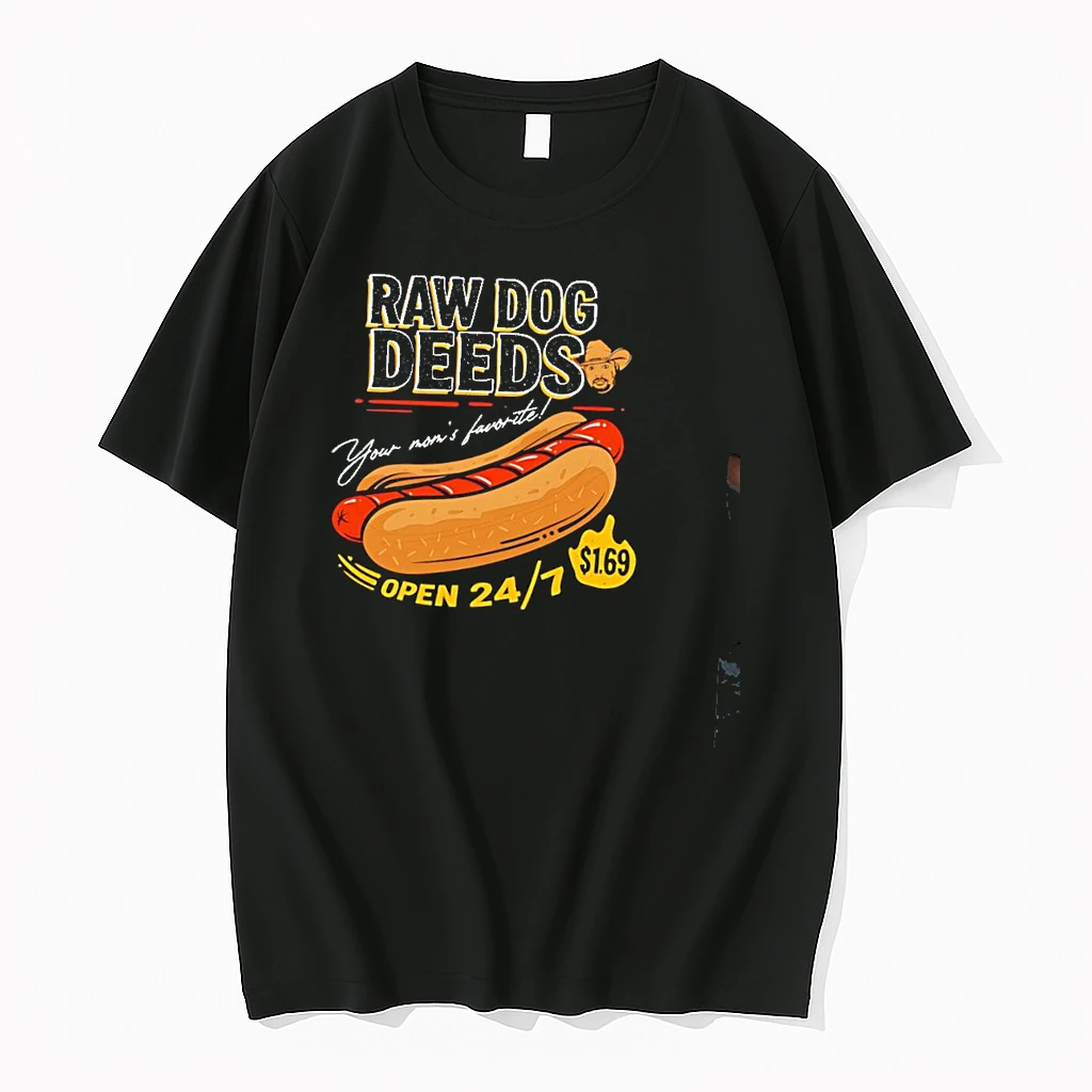 Raw Dog Deeds Sonny Your Moms Favorite Open 24 7 Shirts