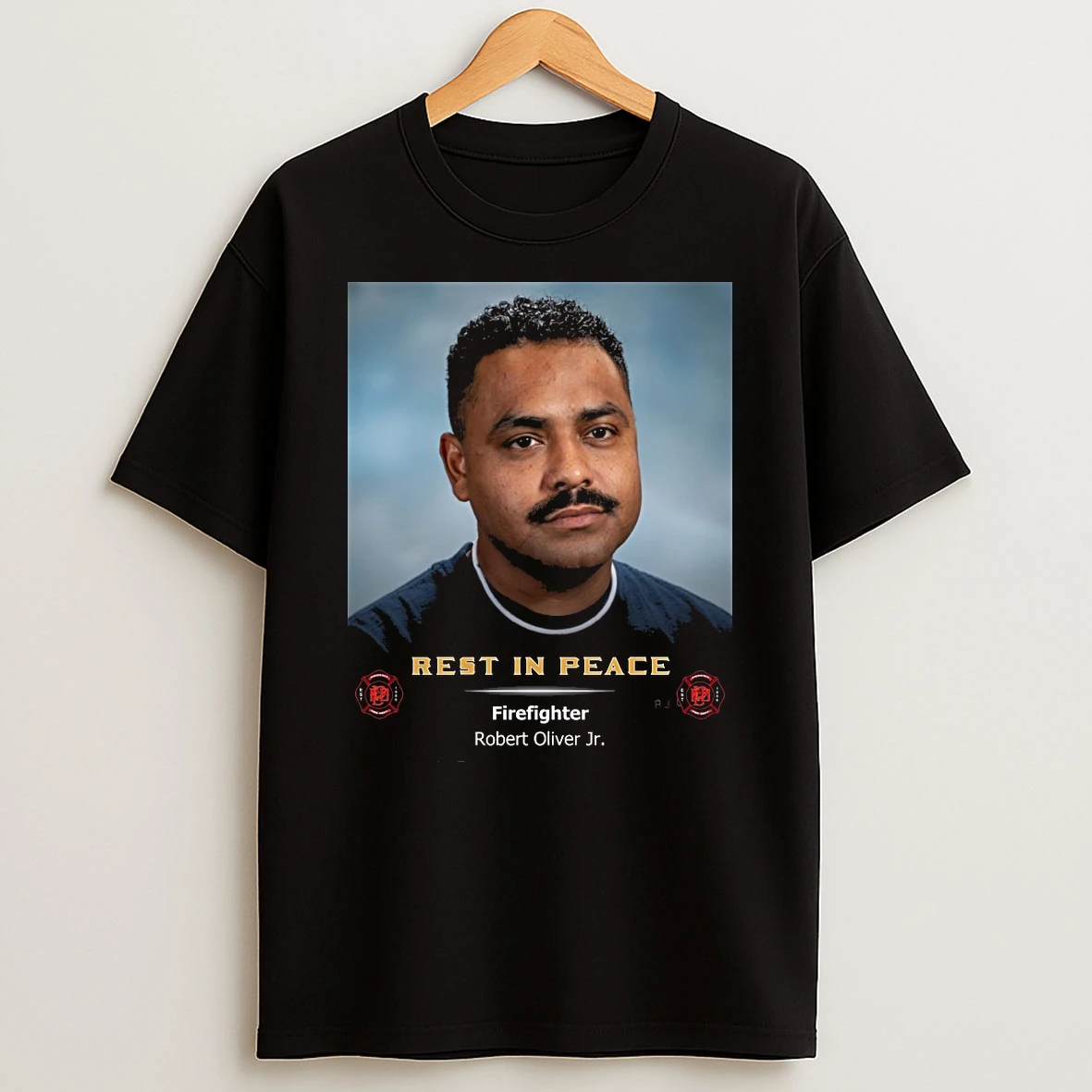Rest In Peace Firefighter Robert Oliver Jr Shirts