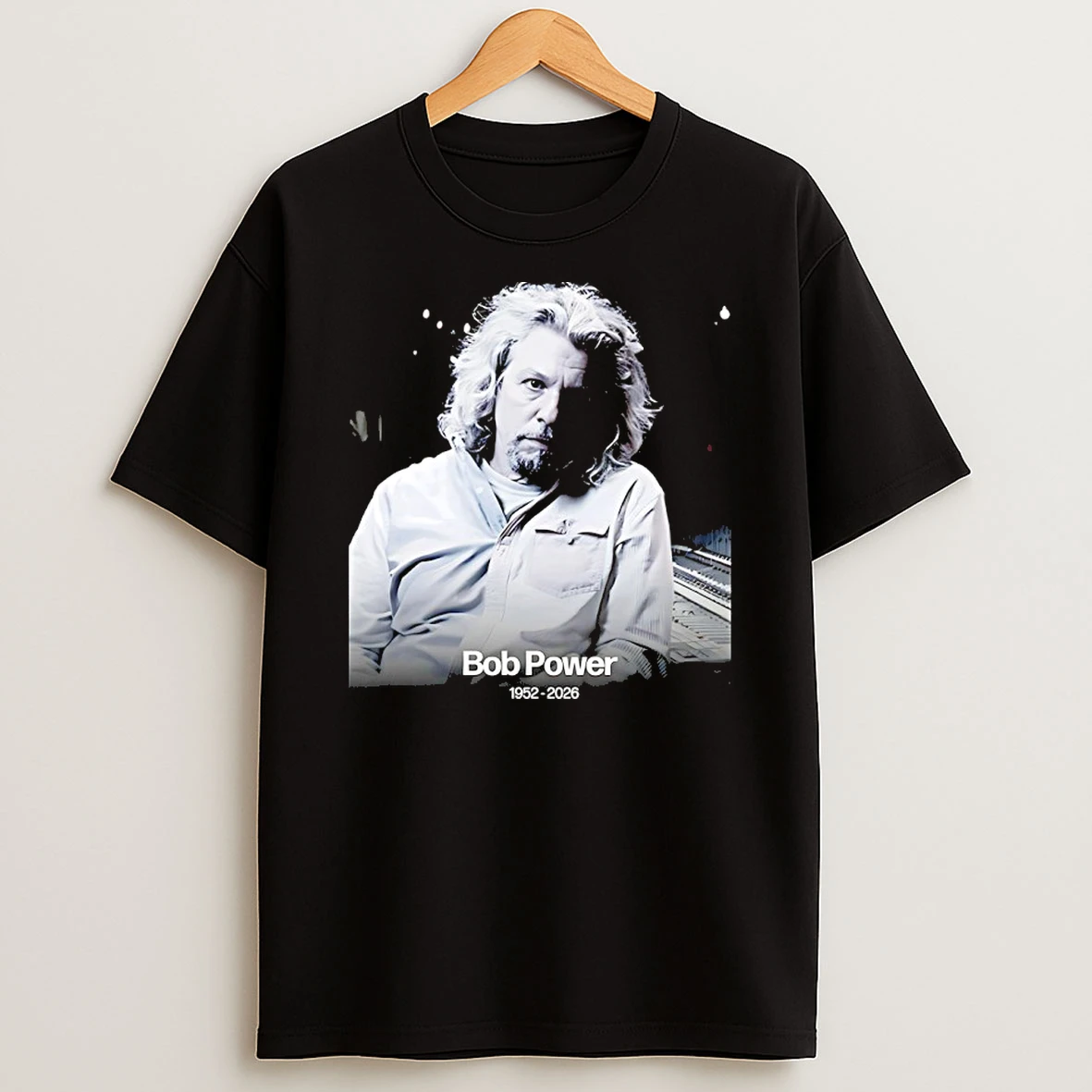 Rest In Peace Bob Power 1952 2026 Shirts