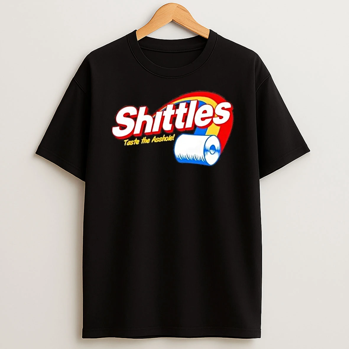 Shittles Taste The Asshole Shirts