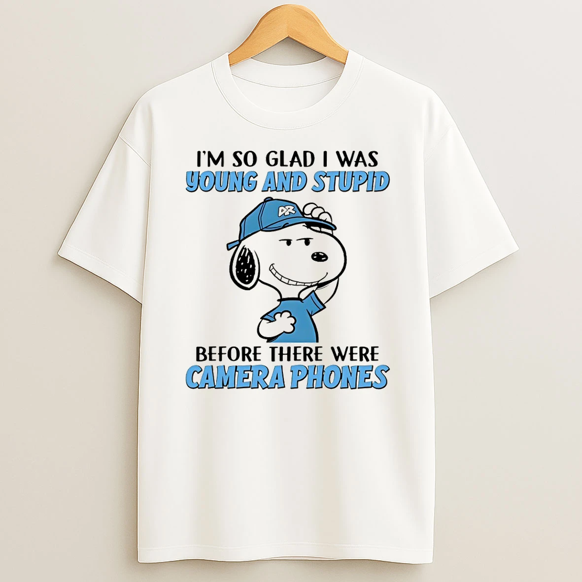 Snoopy Im So Glad I Was Young And Stupid Before There Were Camera Phones Shirts