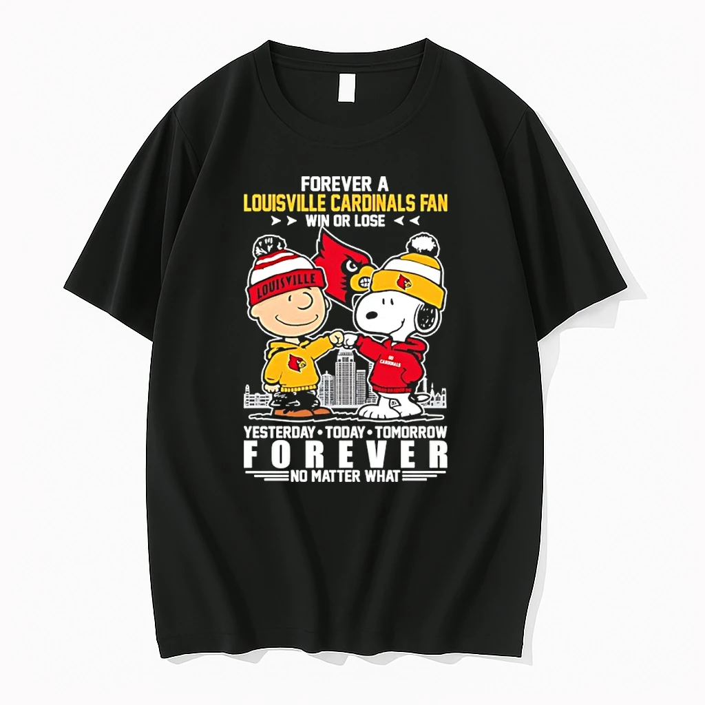 Snoopy And Charlie Brown Forever A Louisville Cardinals Fan Win Or Lose Yesterday Today Tomorrow Forever No Matter What Shirts