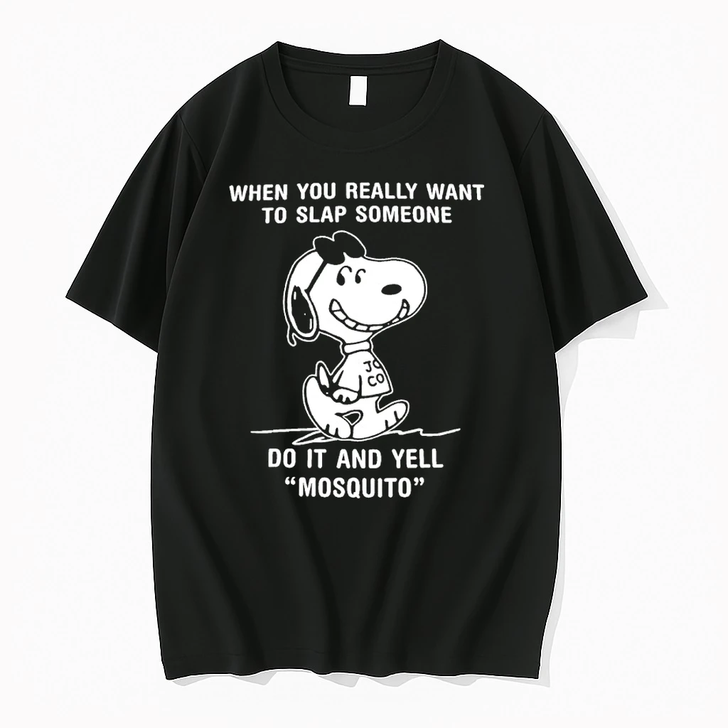 Snoopy When You Really Want To Slap Someone Do Ot And Yell Mosquito Shirts
