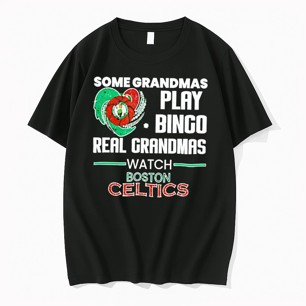 Some Grandmas Play Bingo Real Grandmas Watch Boston Celtics Shirts