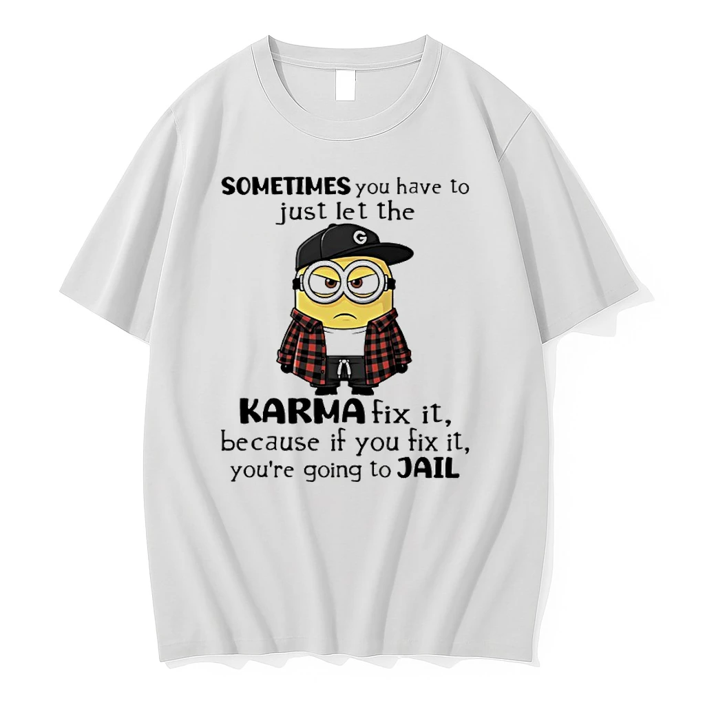 Sometimes You Have To Just Let The Karma Fix It Minions Cute Shirts