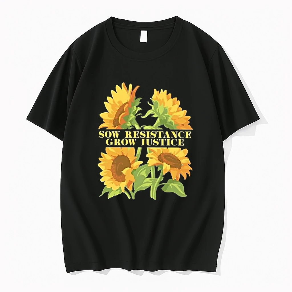 Sow Resistance Grow Justice Sunflowers Shirts