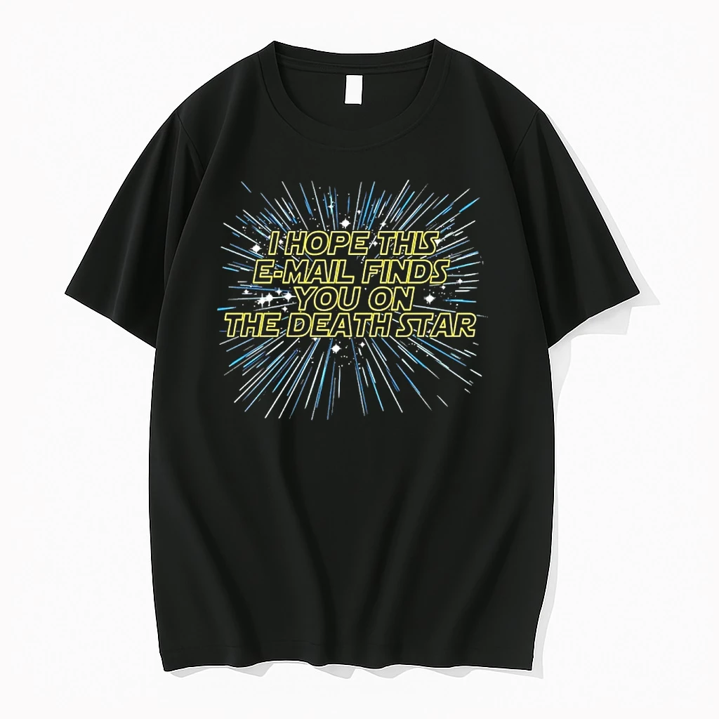 Star Wars I Hope This Email Finds You On The Death Star Shirts