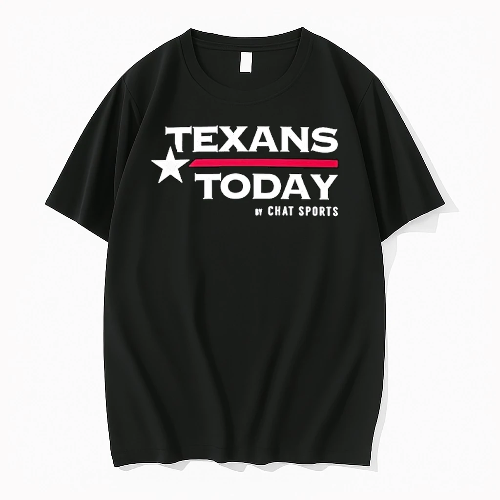 Texans Today By Chat Sports Shirts