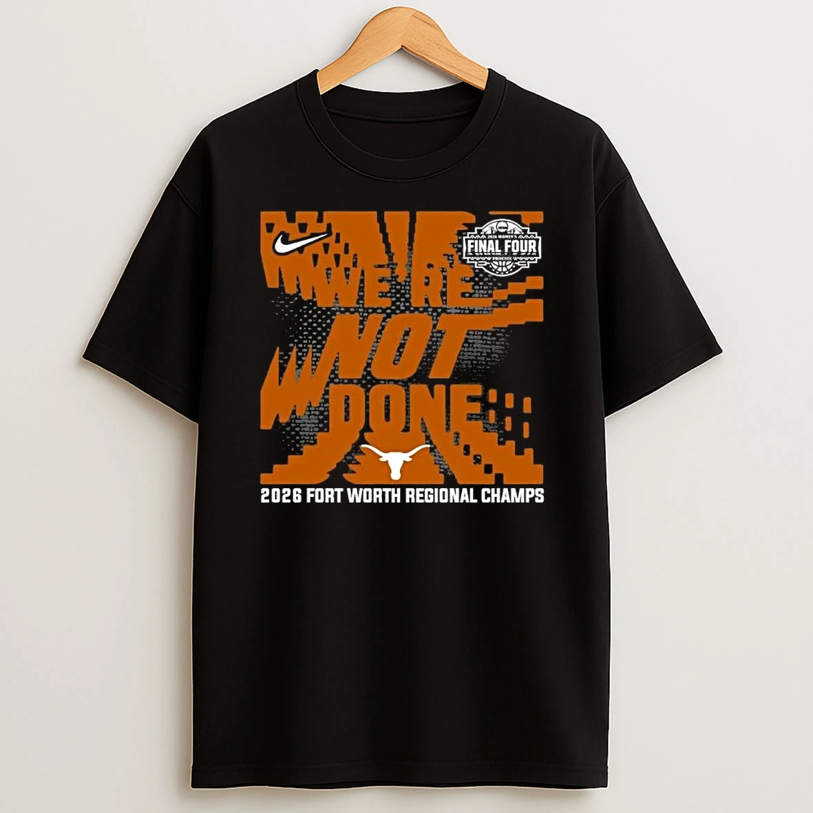 Texas Longhorns 2026 Ncaa Womens Basketball Fort Worth Regional Champions Shirts