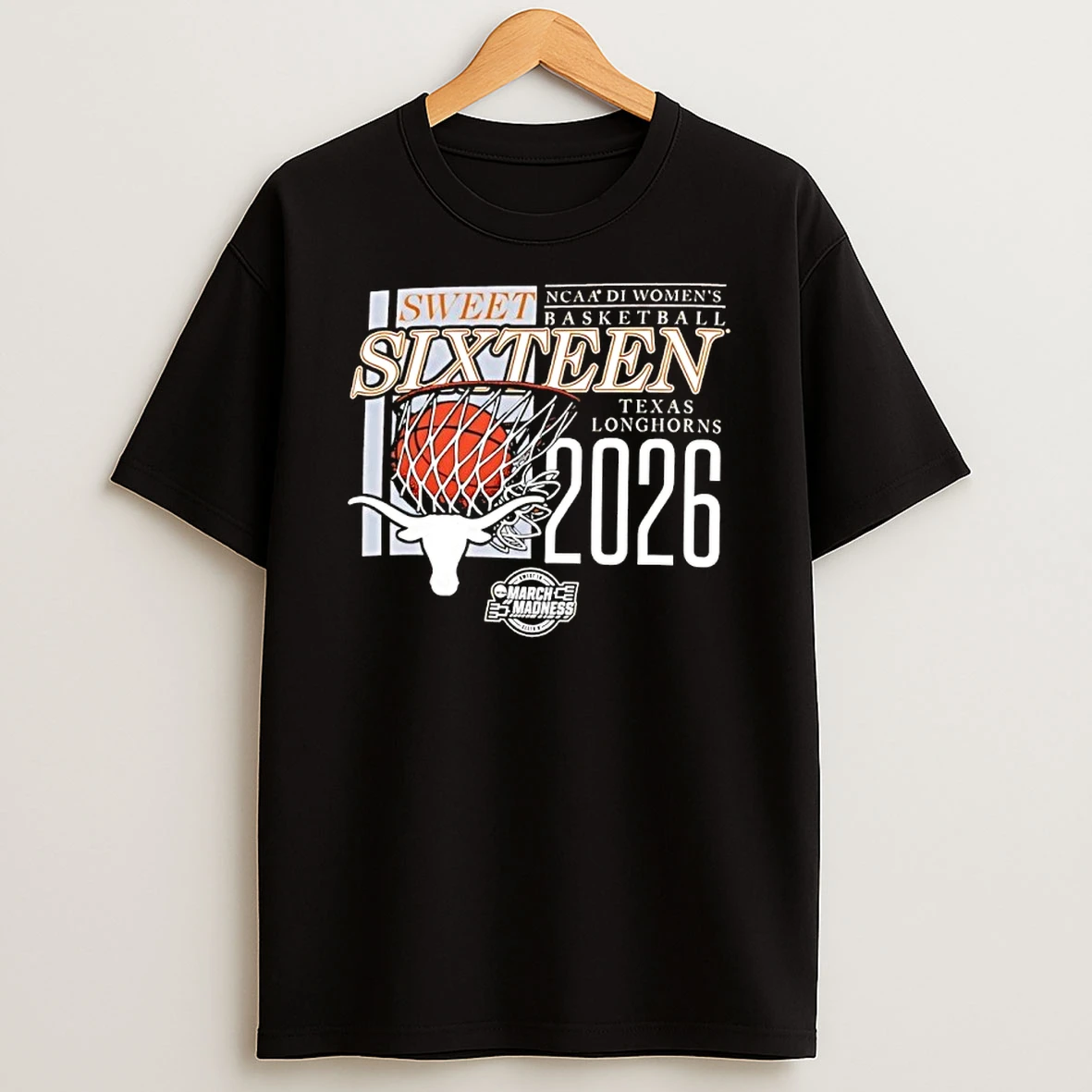 Texas Longhorns Ncaa D1 Womens Basketball Sweet Sixteen 2026 March Madness Shirts