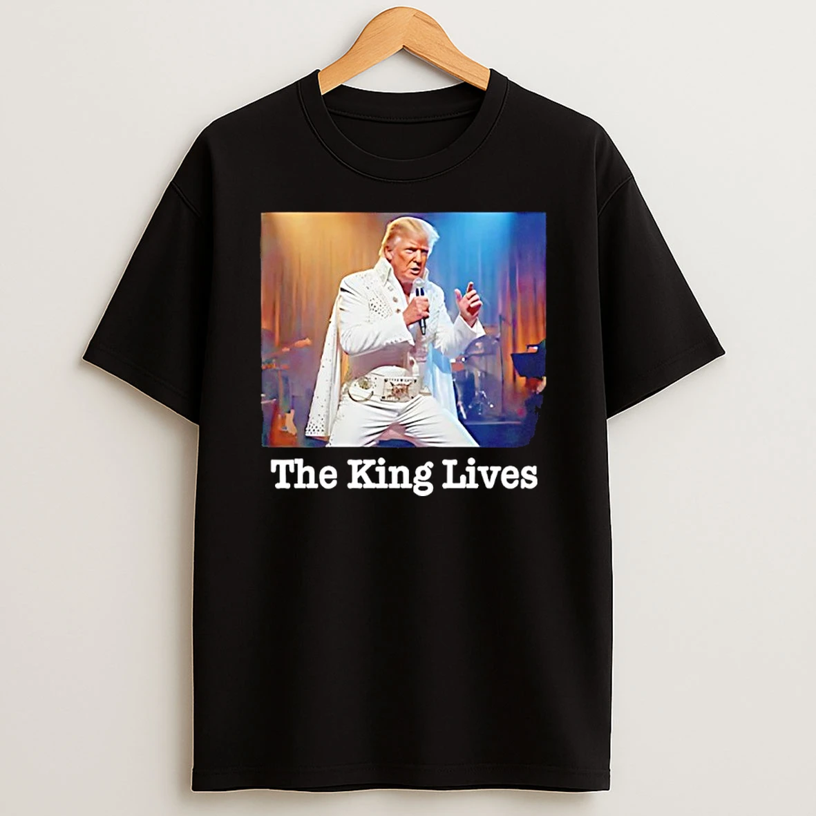 The King Lives Trump Graphic Shirts