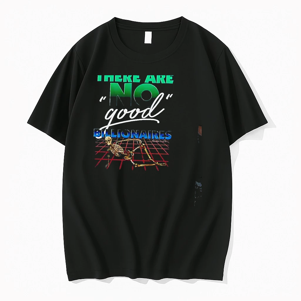 There Are No Good Billionaires Skeleton Shirts
