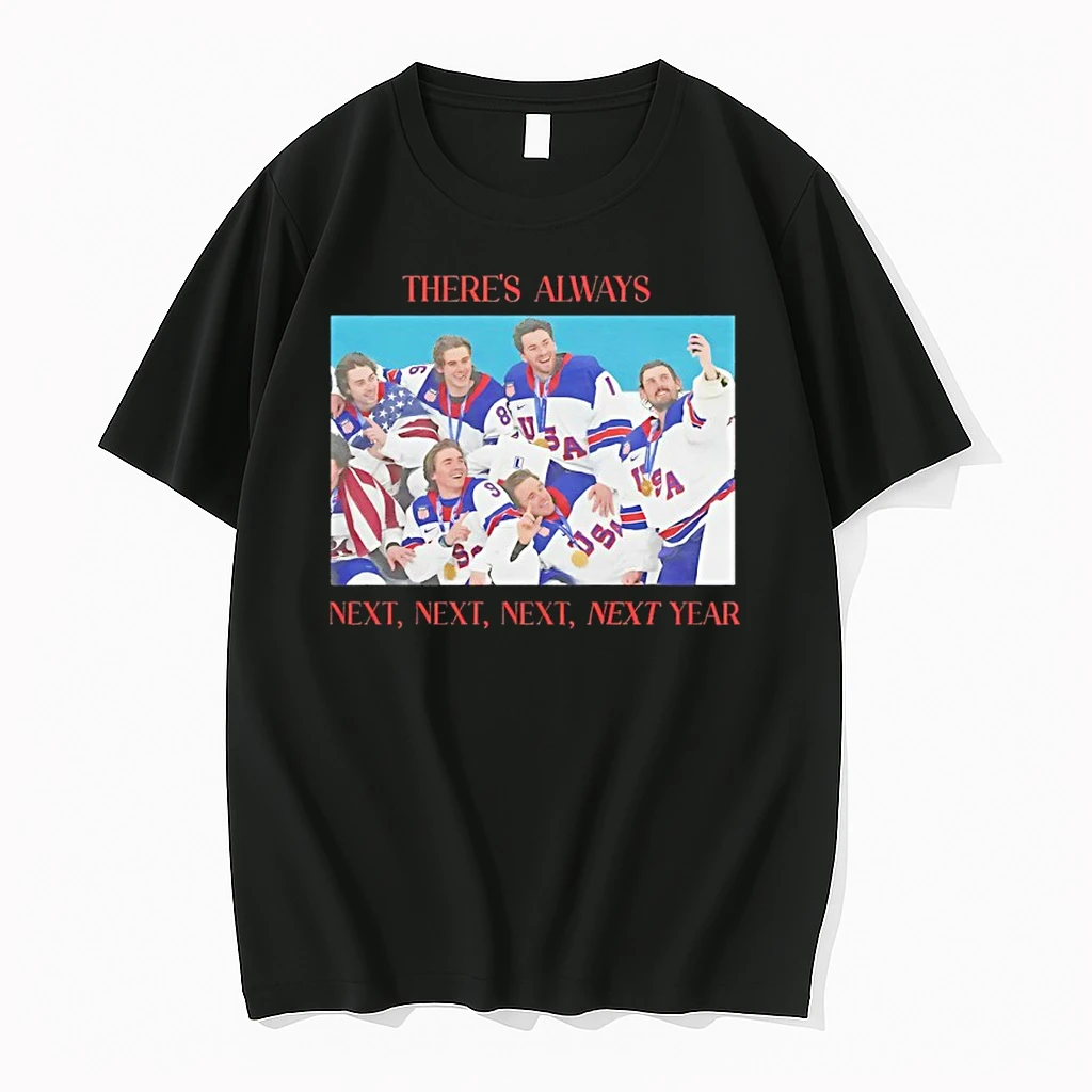 Theres Always Next Next Next Next Year Usa Hockey Shirts