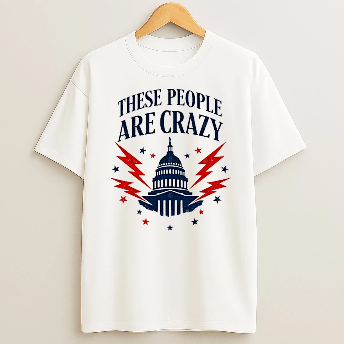 These People Are Crazy 2026 Shirts