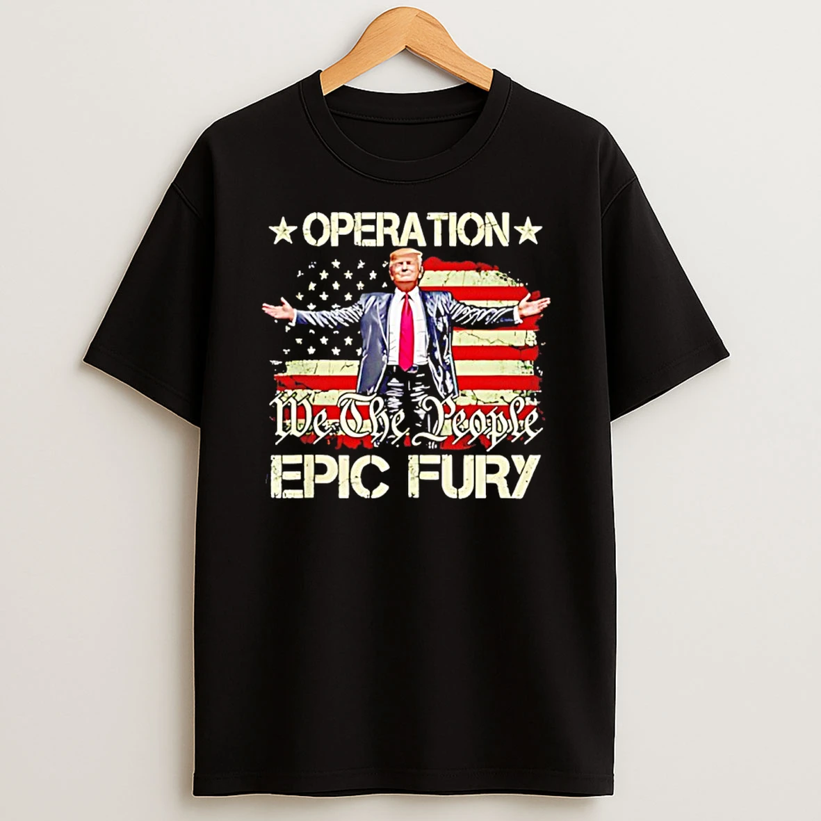 Trump Operation 47 We The People Epic Fury Shirts
