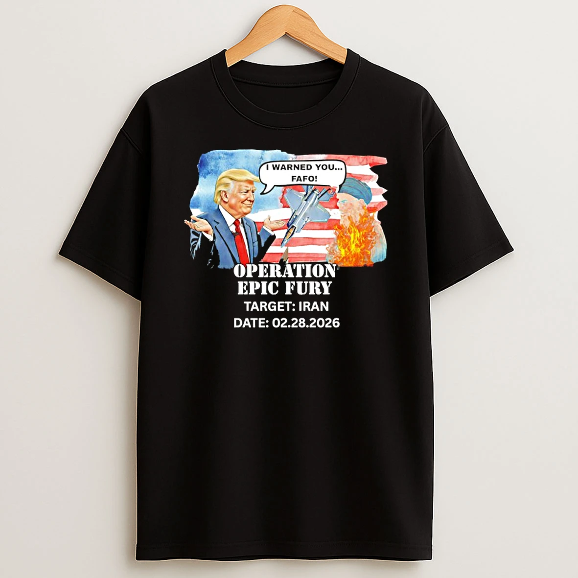 Trump And Ayatollah Ali Khamenei I Warned You Fafo Operation Epic Fury Iran 2026 Shirts