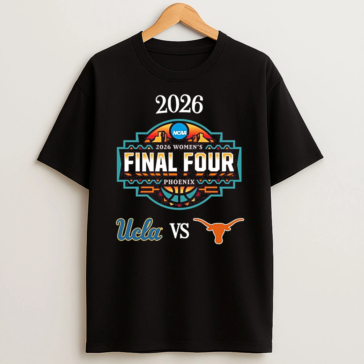Ucla Bruins Vs Texas Longhorns 2026 Ncaa Womens Basketball Final Four Phoenix Logos Shirts