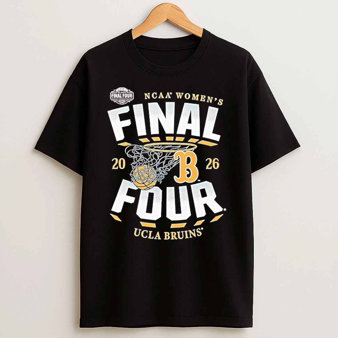 Ucla Bruins Womens Basketball 2026 Final Four Ncaa March Madness Tee Shirts