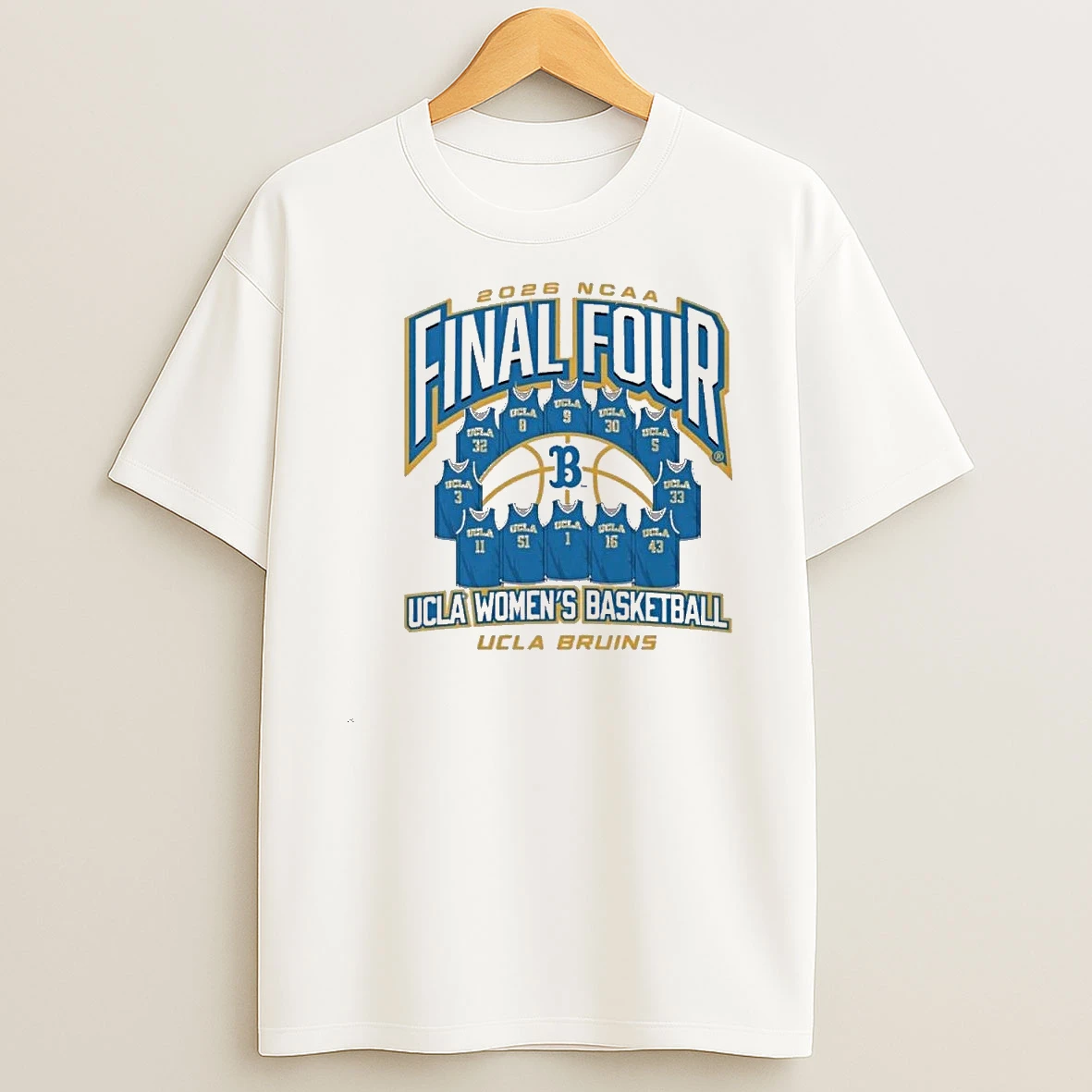 Ucla Womens Basketball 2026 Ncaa Final Four Jersey Madness Tee Shirts