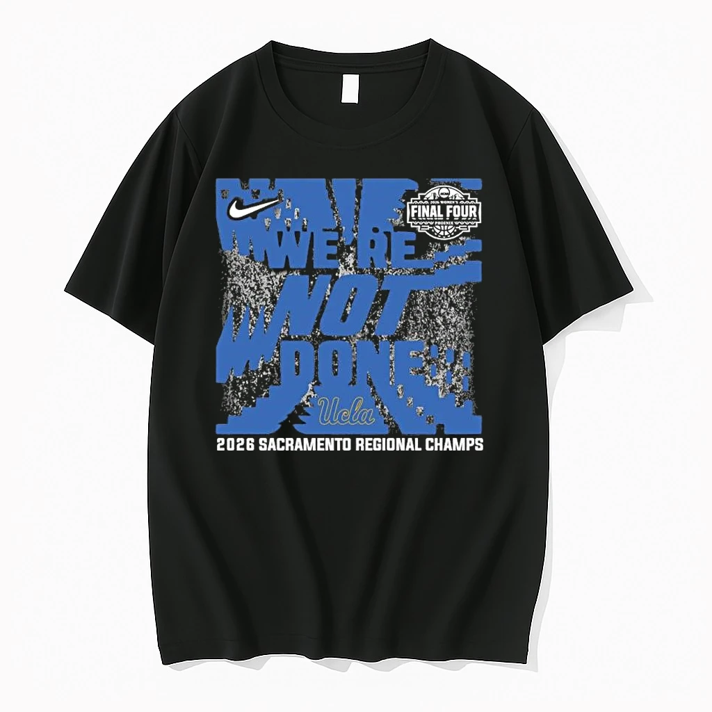 Ucla Bruins 2026 Ncaa Womens Basketball Sacramento Regional Champions Shirts