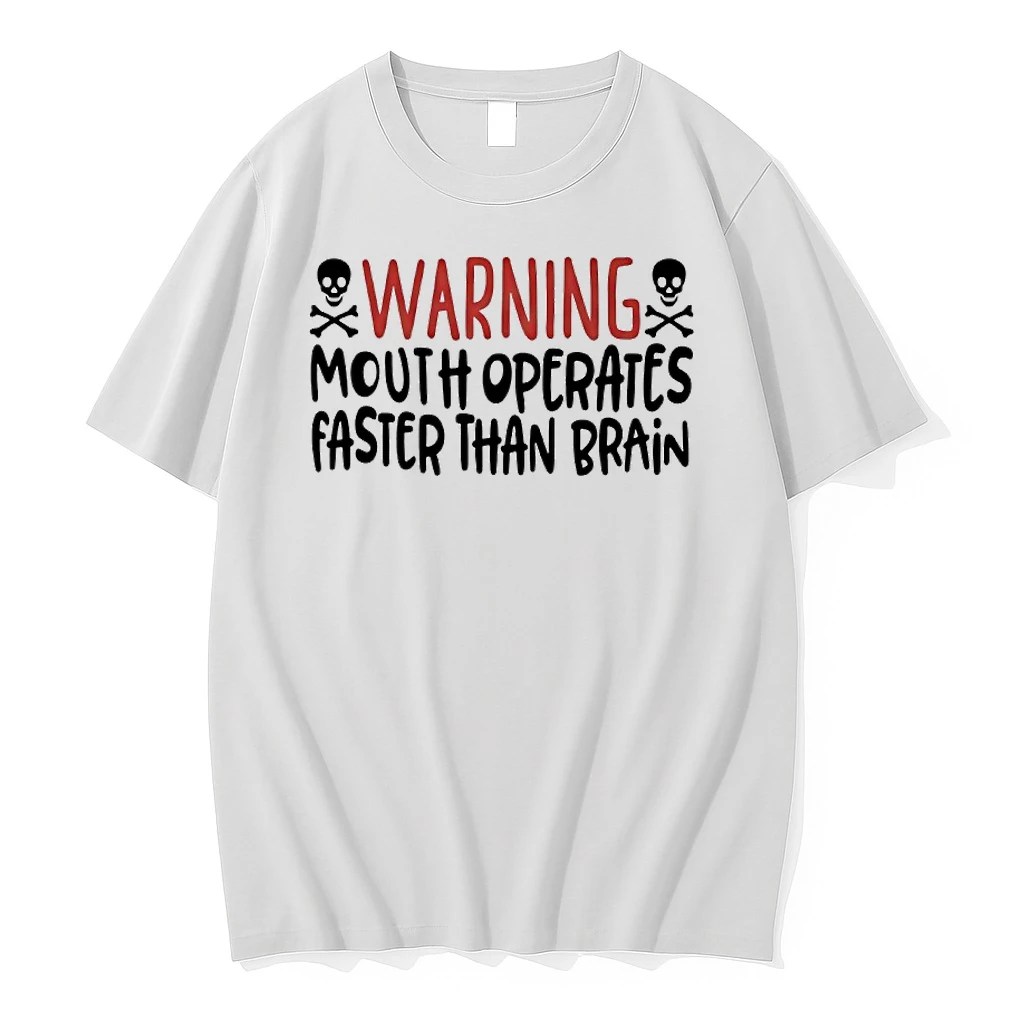 Warning Mouth Operates Faster Than Brain Shirts
