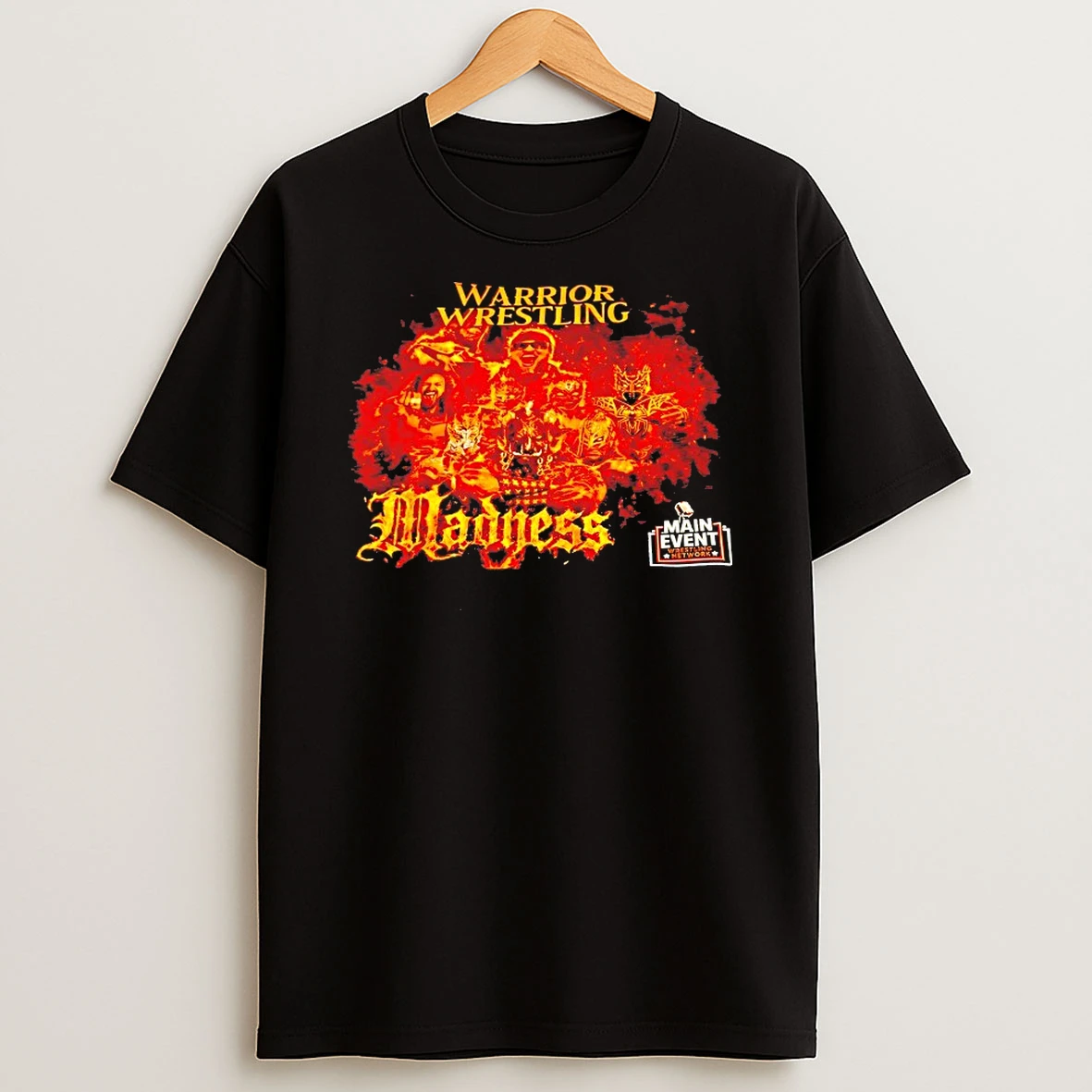 Warrior Wrestling Madness Main Event Wrestling Network Shirts