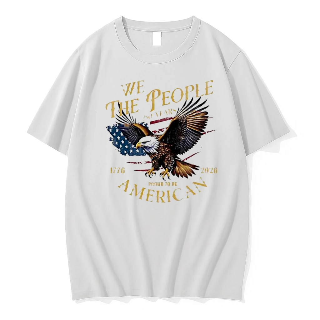 We The People 250 Years Bald Eagle American Shirts