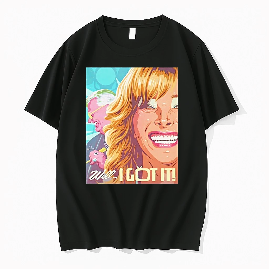 Well I Got It Graphic Shirts