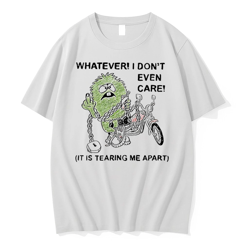 Whatever I Dont Even Care It Is Tearing Me Apart Art Shirts