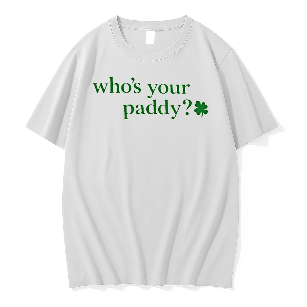 Whos Your Paddy Leprecunt Babe Shirts