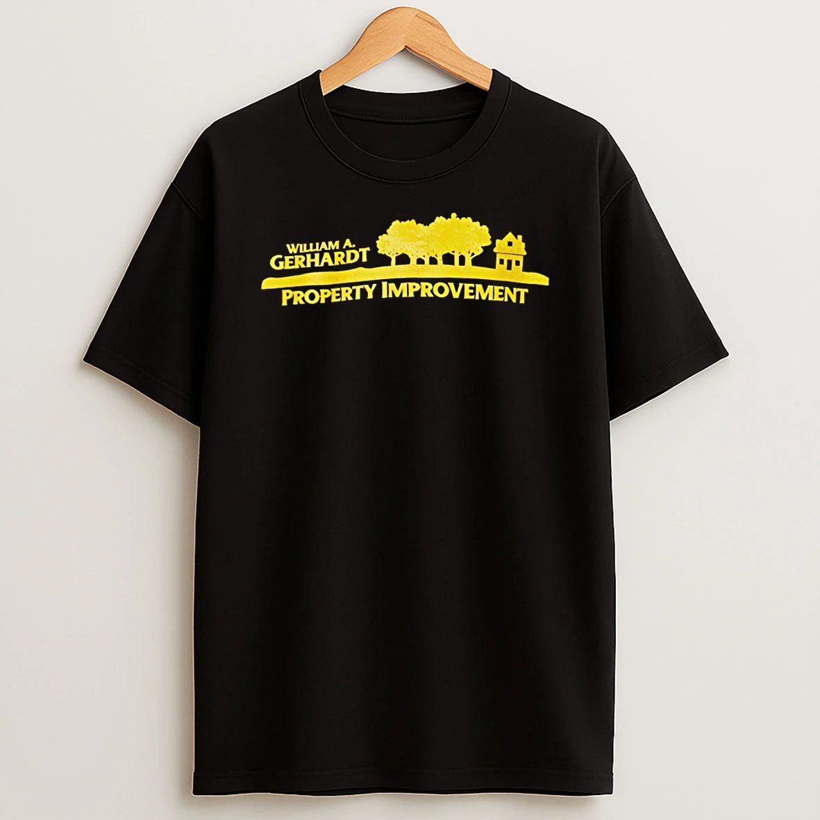 William A Gerhardt Property Improvement Shirts