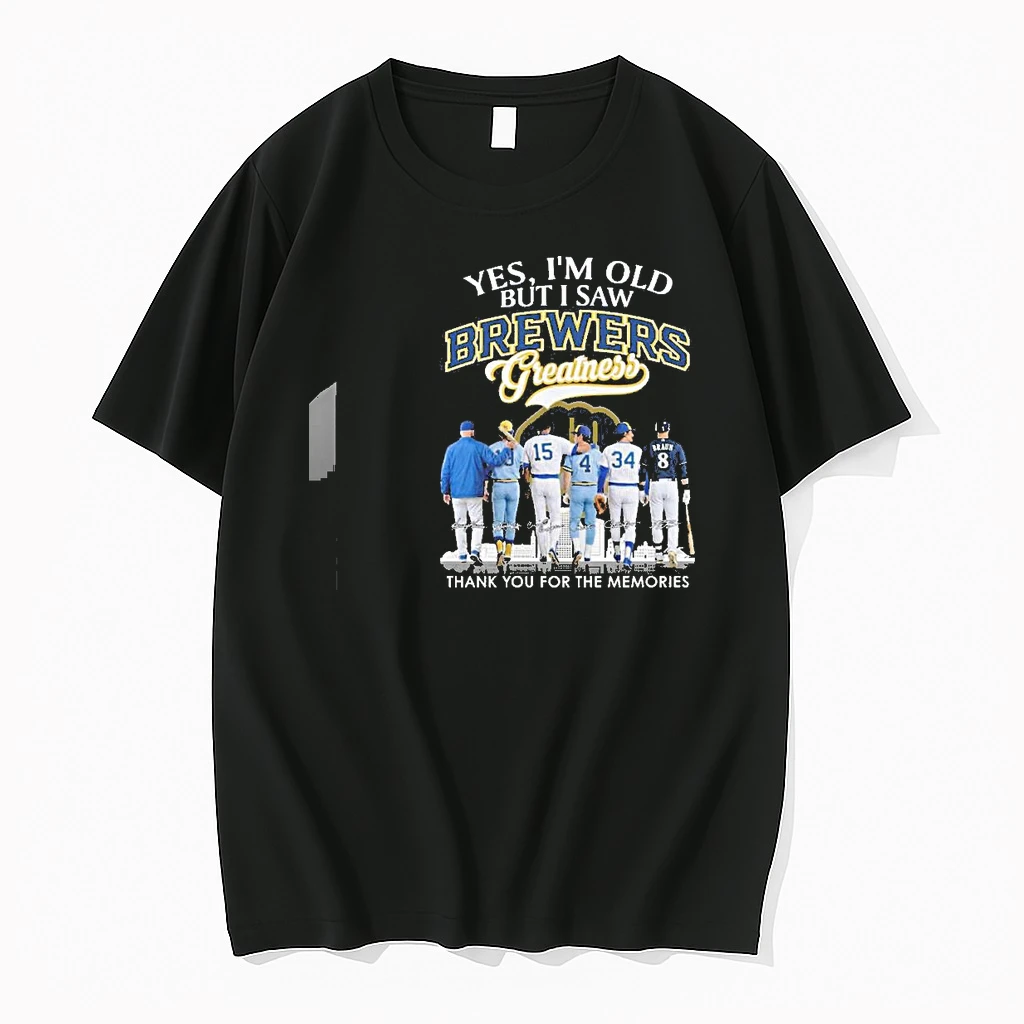 Yes Im Old But I Saw Milwaukee Brewers Legends Greatness Shirts
