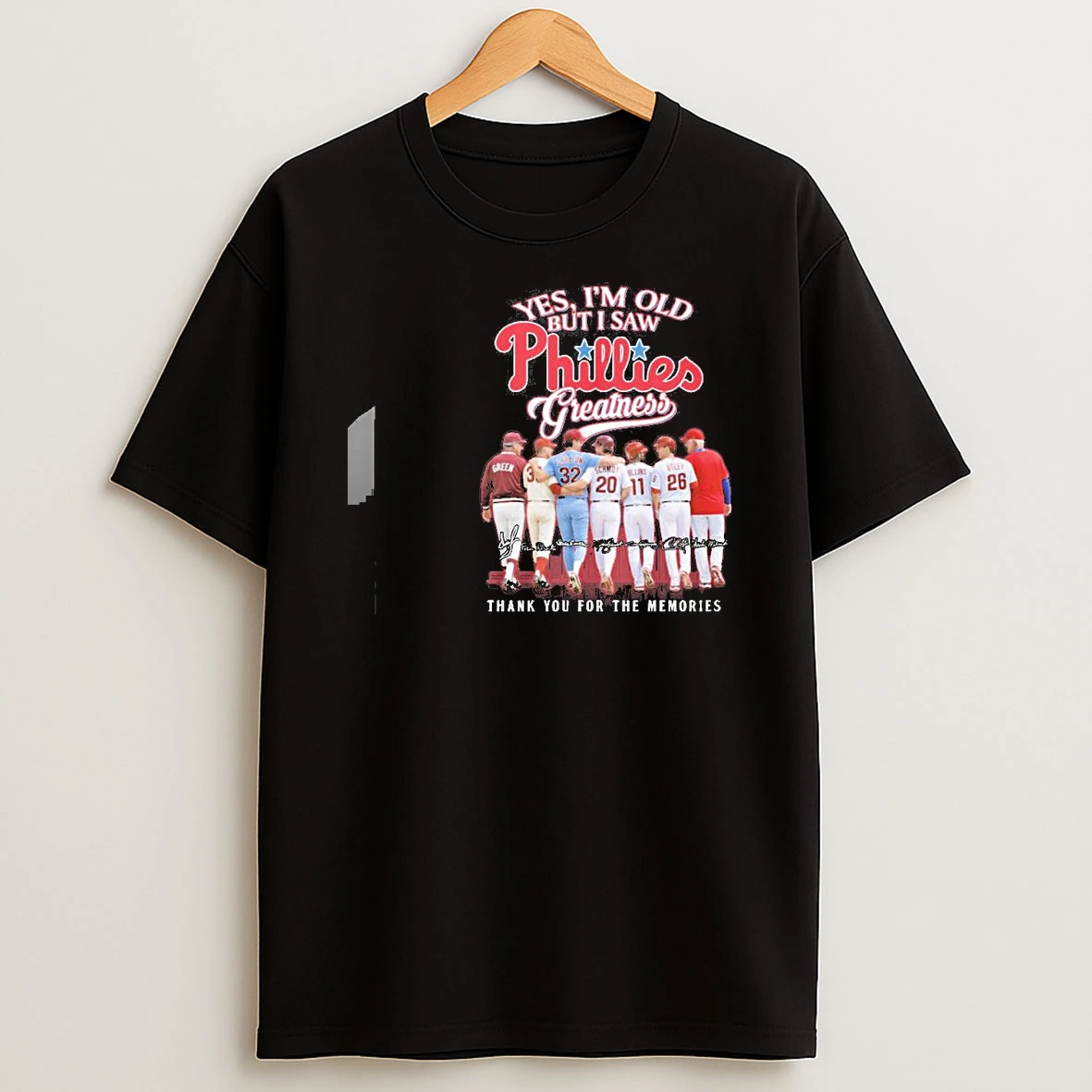 Yes Im Old But I Saw Philadelphia Phillies Legends Greatness Shirts
