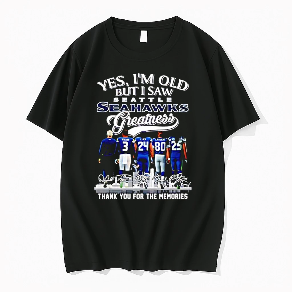 Yes Im Old But I Saw Seattle Seahawks Coach And Stars Player Thank You For The Memories Signatures Shirts