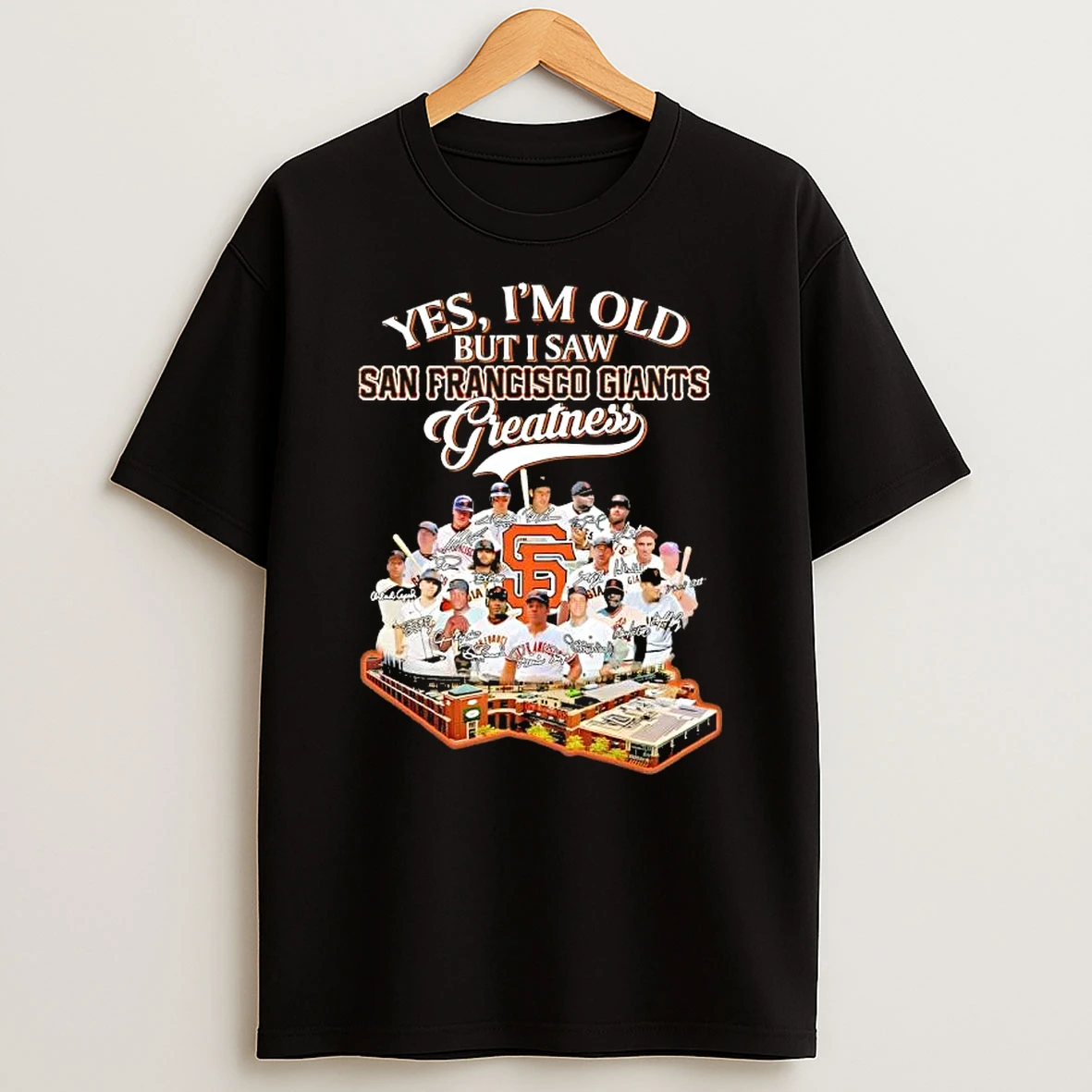 Yes Im Old But I Saw Legends San Francisco 49ers Greatness Stadium Signatures Shirts