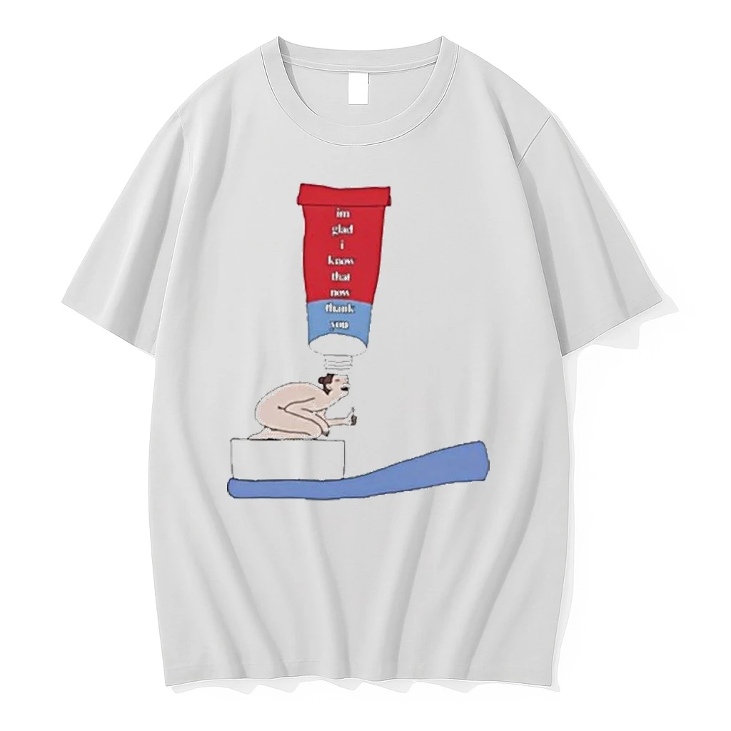 Im Glad I Know That Now Thank You Toothpaste Lady Shirts