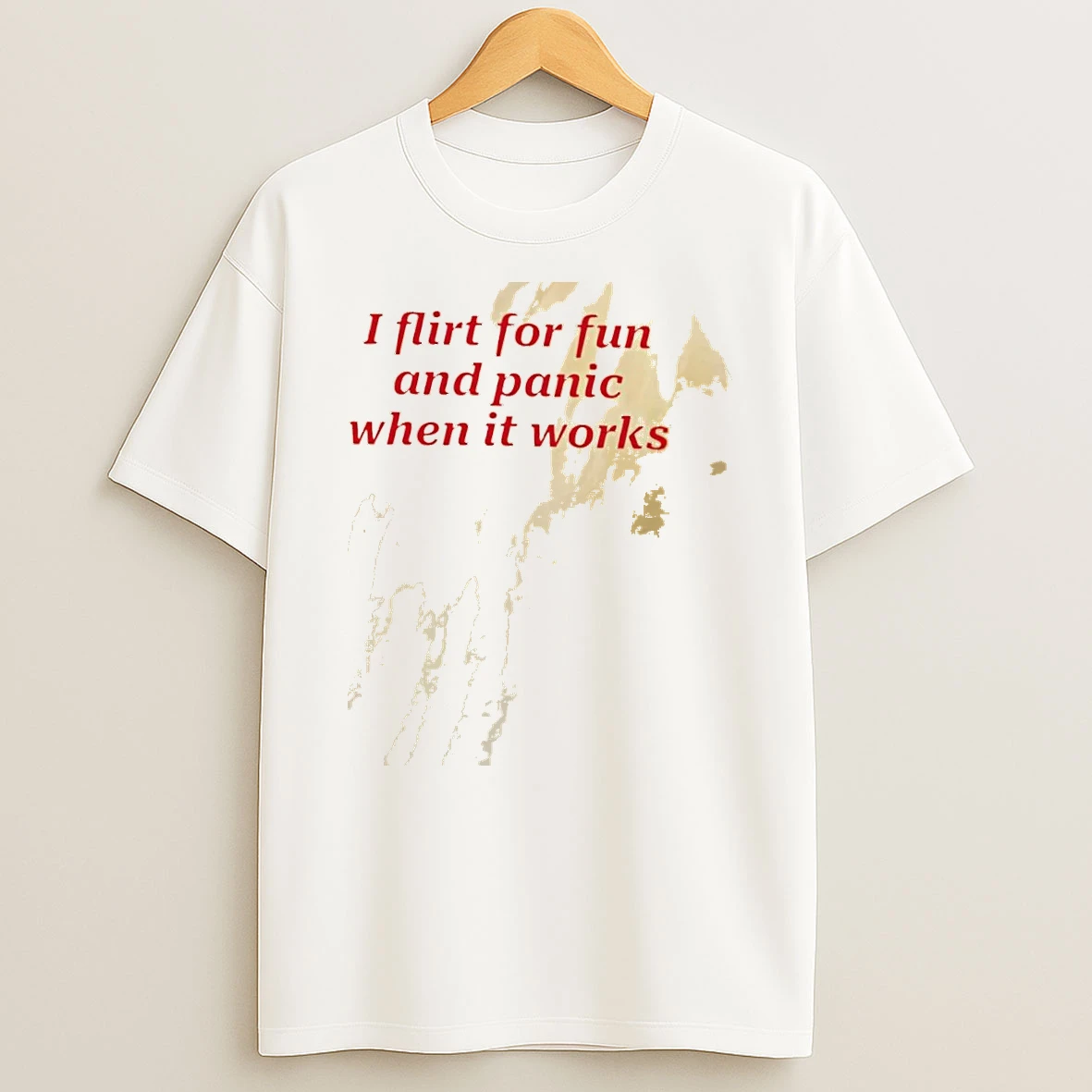 0iinwczk I Flirt For Fun And Panic When It Works Shirts