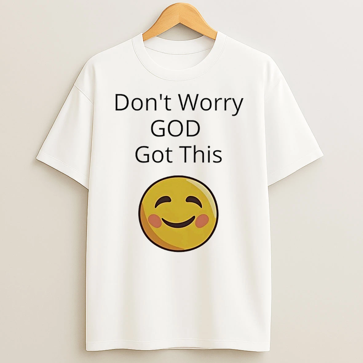 1ts0xavn Dont Worry God Got This Smiley Face Shirts