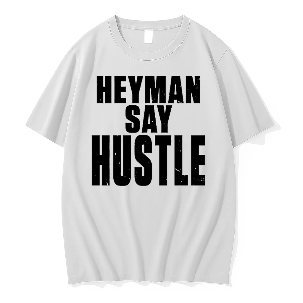 2026 Wwe Heyman Say Hustle Shirts