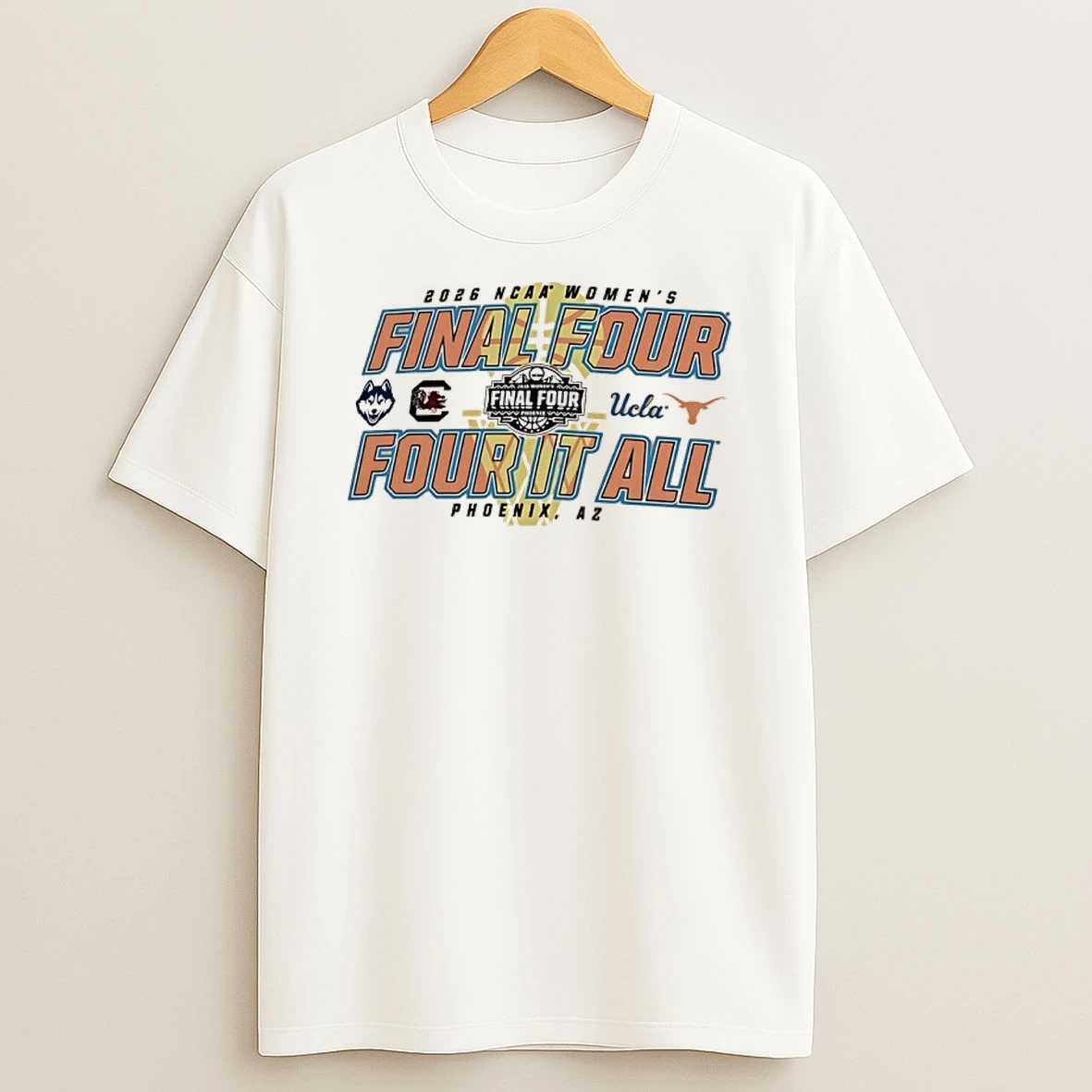 2026 Womens Final Four Ucla Vs Texas And Uconn Vs South Carolina Four It All Shirts