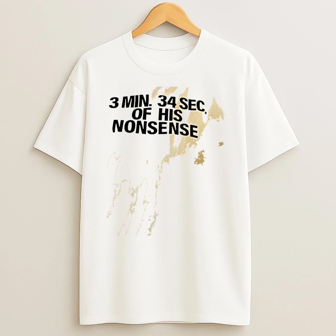 3 Min 34 Sec Of His Nonsense Shirts