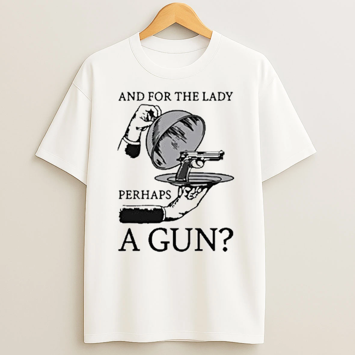 And For The Lady Perhaps A Gun Tour 2026 Shirts