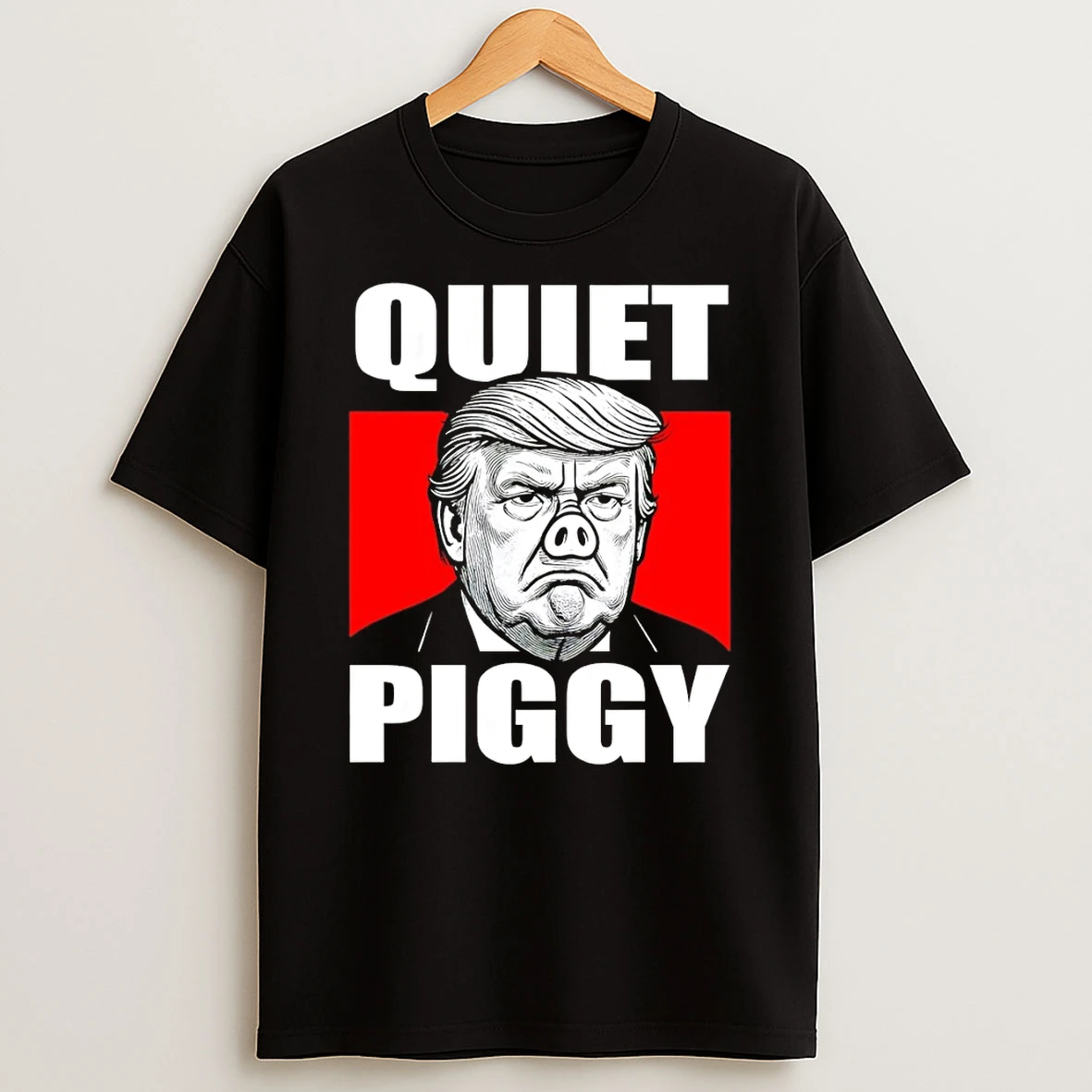Anti Trump Political Quiet Piggy Protest Shirts