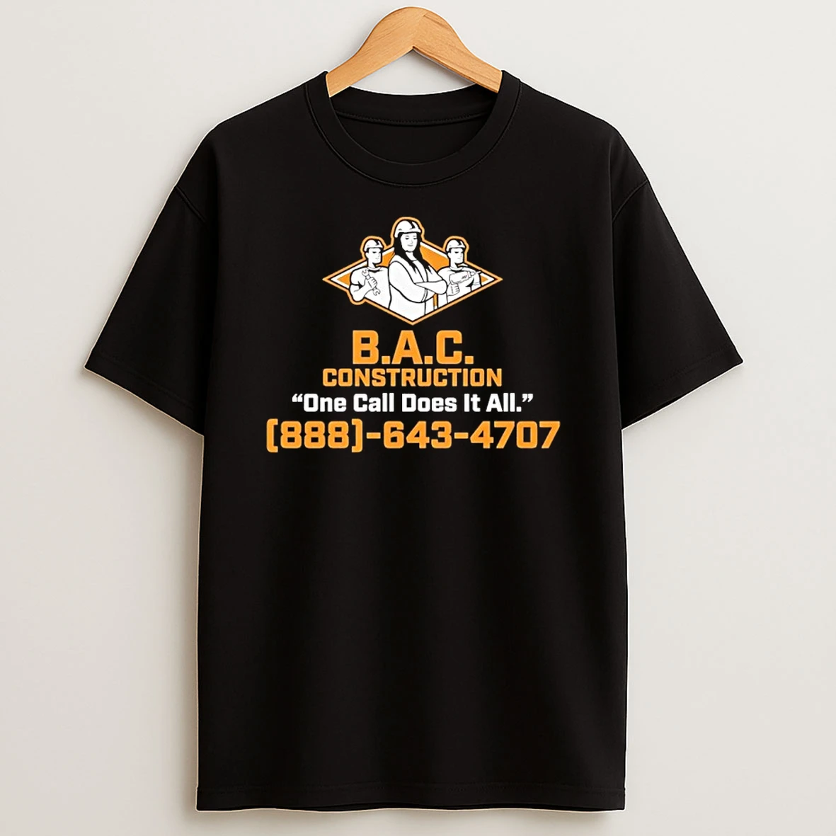 Bac Construction One Call Does It All Shirts