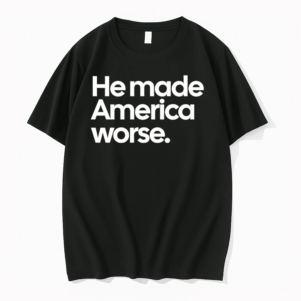 Bqnajzri He Made America Worse Political Shirts