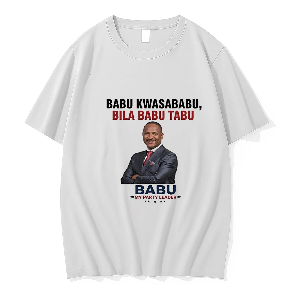 Babu Kwasababu Bila Babu Tabu Babu My Party Leader 00 Shirts