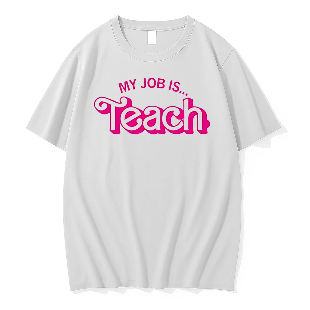 Barbie My Job Is Teach Shirts