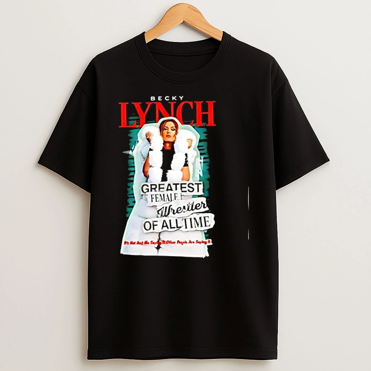 Becky Lynch Greatest Female Wrestler Of All Time Shirts