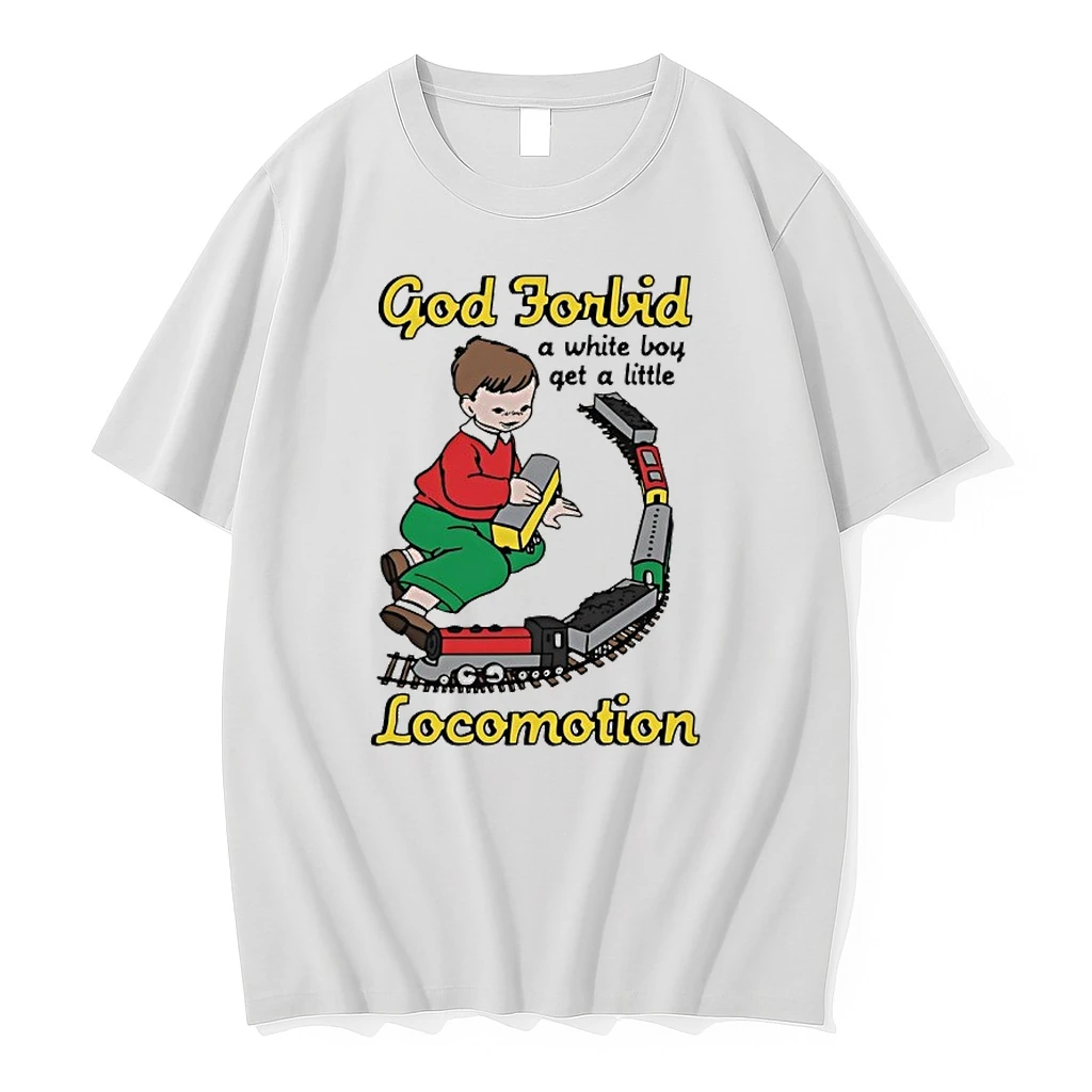 Boy God Forbid A White Boy Get A Little Locomotion Shirts