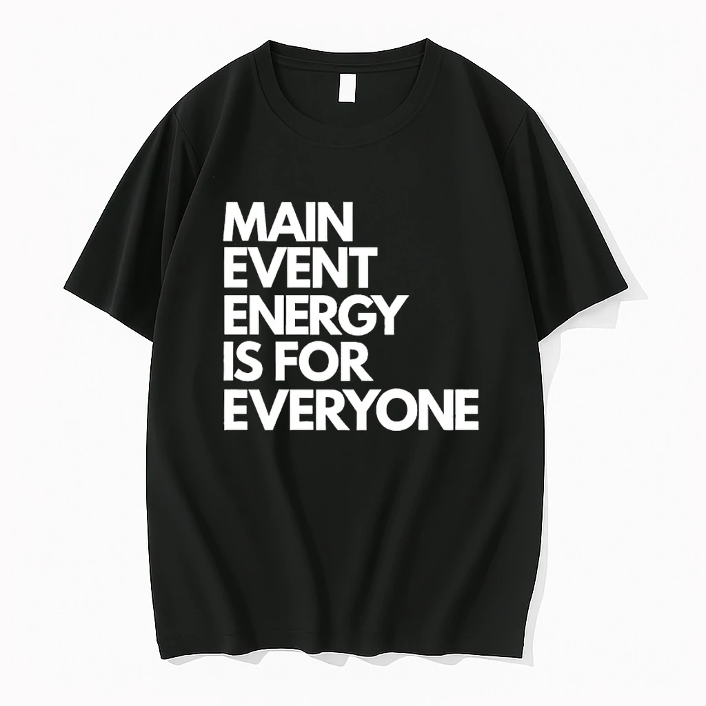 Brock Manning Main Event Is 4 Everyone Shirts